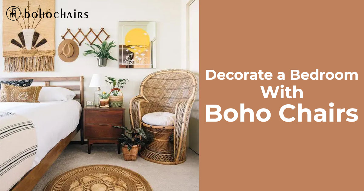 How to Decorate a Bedroom with Boho Chairs